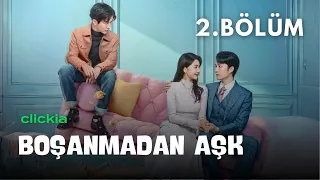 Boşanmadan Aşk l 2. Bölüm l Love from Divorce l Xu Kai Xin, Fan Luo Qi,  l 从离婚开始的爱情