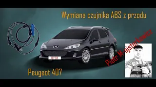 25 Wymiana czujnika ABS z przodu 🚗 #Peugeot #407 | #PiotrMajsterkowicz