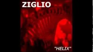 Helix - Ziglio [Original Mix]
