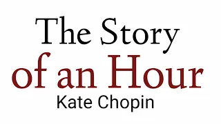 The story of an Hour by Kate Chopin in Hindi