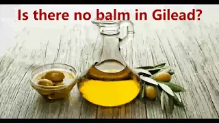 Is there no balm in Gilead?- Bro J. Archer