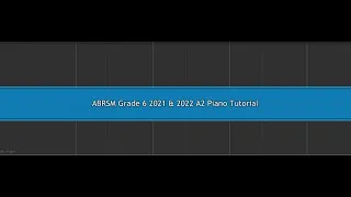 ABRSM Piano Grade 6 2021&2022 A2 Allegro by W. A. Mozart (Synthesia)