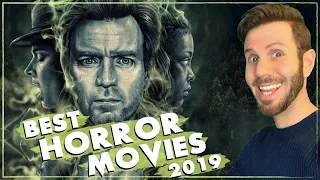 THE BEST HORROR MOVIES OF 2019 | Ranking My Favorites