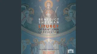 Liturgy of St. John Chrysostom: No. 16, Liturgy Ending