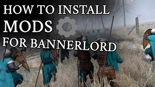 How to Install Mods for Bannerlord