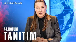 Aldatmak 44. Bölüm Tanıtım | Her Perşembe 20.00'de atv'de!