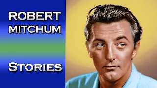 Robert Mitchum Revealed: “Not As A Stranger" | Dorothy Mitchum | Robert Mitchum Stories - 1955