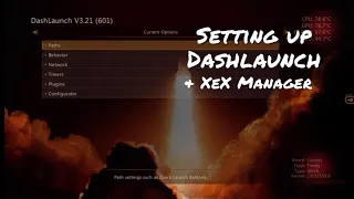 Modding Tutorial Ep. 2 - How to Install XeX Manager and Dashlaunch on your Jtag/RGH/XDK