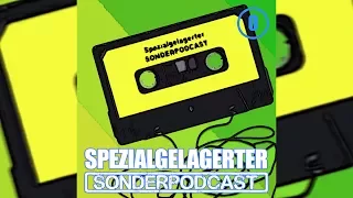 SSP #0: Der Spezialgelagerte Sonderpodcast