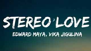 Edward Maya, Vika Jigulina - Stereo love (Lyrics)