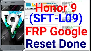 Honor 9 (STF-L09) 9.1.0 Frp/Google Lock reset 2021 Via EFT PRO