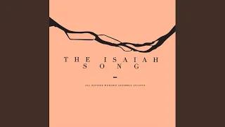 The Isaiah Song (Reprise) (Live) - All Nations Worship Assembly Atlanta