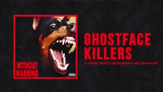 21 Savage, Offset & Metro Boomin - "Ghostface Killers" Ft Travis Scott (Official Audio)