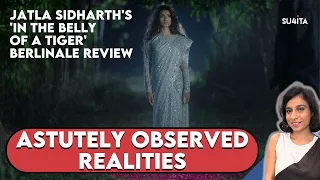In the Belly of a Tiger Movie REVIEW - Berlinale 2024 | Sucharita Tyagi | Jatla Sidhartha