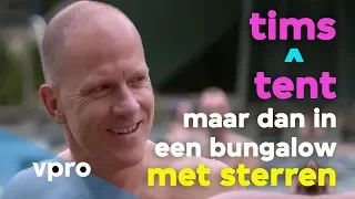 Maxim Hartman in Tims ^ tent: maar dan in een bungalow met sterren