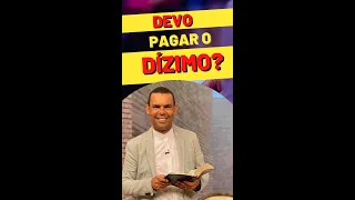 DEVO PAGAR O DÍZIMO? RODRIGO SILVA #shorts