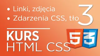 3. Kurs HTML & CSS - linki, zdjęcia, zdarzenia CSS, tło elementów
