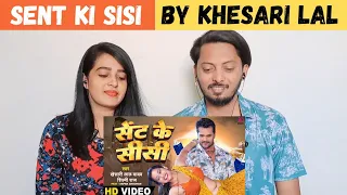 Sent Ke Sisi (REACTION) | #Khesari Lal Yadav, #Shilpi Raj | FT. Sapna Chauhan | Dplanet Reacts