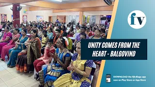 Unity comes from the heart - Balgovind | 23/10/2022