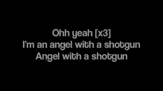 Angel with a shotgun lyrics video