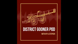 Hammered them away from home, Arsenal 6 - 0 West Ham // District Gooner Pod // DGP E XXXIV