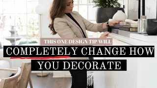 BIGGEST DECORATING MISTAKE + EASY FIXES | THE ONE THING WILL COMPLETELY CHANGE HOW YOU DECORATE