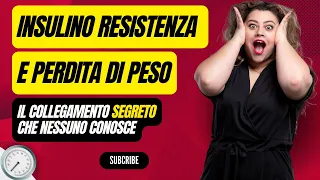 🔥Insulino Resistenza e Perdita di Peso: Il Collegamento Segreto che Nessuno Conosce🔥