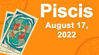 Pisces  horoscope for today August 17 2022 ♓️ Face YOUR Fears