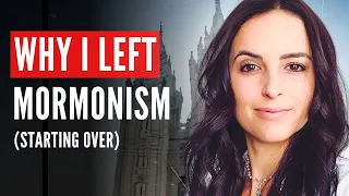 Why I Left Mormonism (Mind Control Tactics)