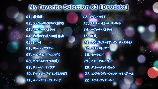My Favorite Selection 83 [Deodato]