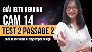 Giải Reading Cam 14 Test 2 | Passage 2: Back to the future of skyscraper design| IELTS Thanh Loan