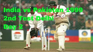 India vs Pakistan 1999 2nd Test Delhi Day 2