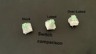 Kailh Box Navy Switch Comparison (Stock vs. Lubed vs. Over-lubed)