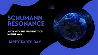 Schumann Resonance: Align With The Frequency Of Mother Gaia 🌎