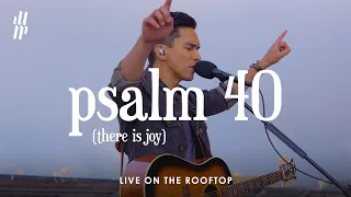 Psalm 40 (There Is Joy) | Monterey Music | Live on the Rooftop