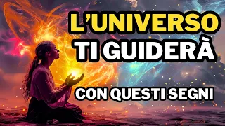 I 4 Modi in cui L' Universo Ti Guida nel tuo Percorso Spirituale