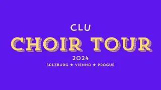 CLU Choir Tour 2024