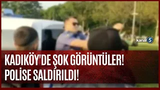 Kadıköy'de Ortalık Karıştı  / Polise Yumrukla Saldıran 4 Kişi Gözaltına Alındı