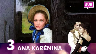 ANA KARÉNINA (Parte 3) ❤ Peliculas Romantica SUBTITULADA ❤