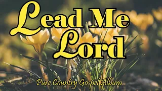 Lead me Lord/Country Gospel Album By Krisstee Hang/Lifebreakthrough Music