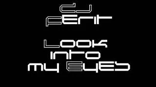 DJ Ferit - Look into my Eyes