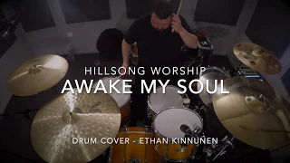 Awake My Soul - Hillsong Worship - Ethan Kinnunen Drum Cover