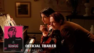 BARBARA Official Trailer MK2 l MILE END