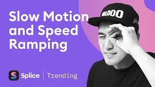 Slow Motion and Speed Ramping | Splice Trending Edits