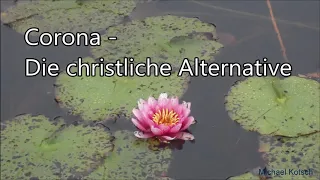 Corona – Die christliche Alternative (von Michael Kotsch)