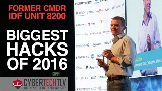 CYBERTECH 2017 ▶︎ The Biggest Hacks of 2016 with Nadav Zafrir