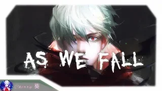 Nightcore - As We Fall