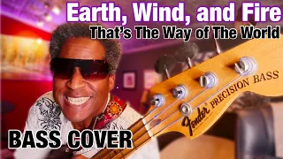 Earth Wind and Fire - That’s the Way of the World Bass Cover