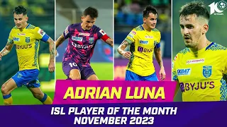 Adrian Luna | November 2023's Player of the Month | ISL 2023-24