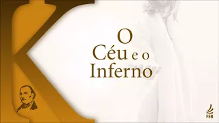 Estudando O Céu e o Inferno com Allan Kardec - 1ª Parte - Cap 2 -Item 3 (parte 2)